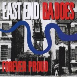 East End Badoes : Forever Proud